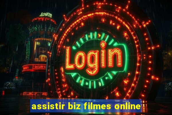 assistir biz filmes online